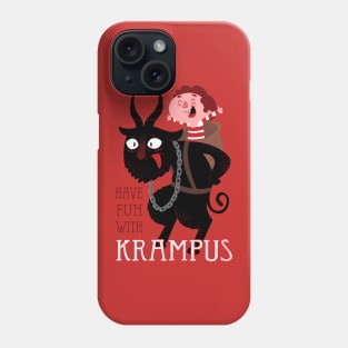 Have Fun With Krampus Phone Case