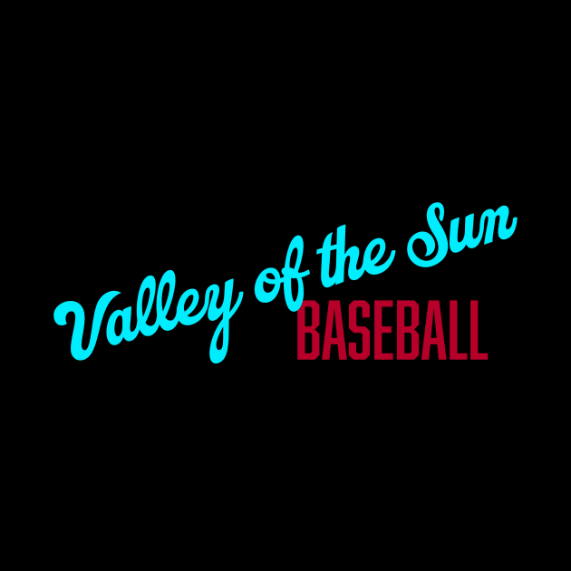 Valley of the Sun Baseball by Throwzack