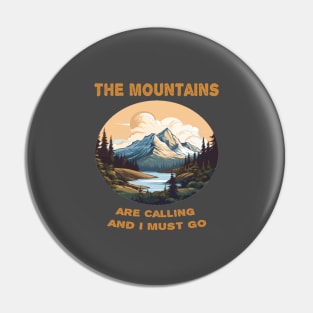 The mountains are calling and i must go Pin