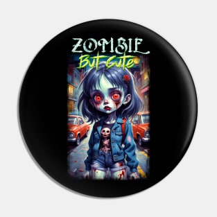 Zombie But Cute 02 Pin