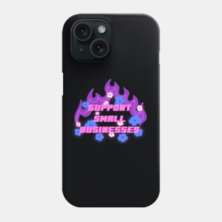 Support small businesses Phone Case