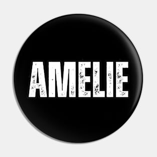 Amelie Name Gift Birthday Holiday Anniversary Pin