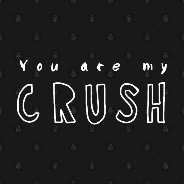 You are my crush by pepques