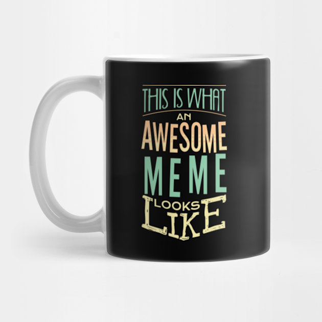 Awesome Grandma Meme Retro Funny Quote Gift Gift For Meme Mug Teepublic