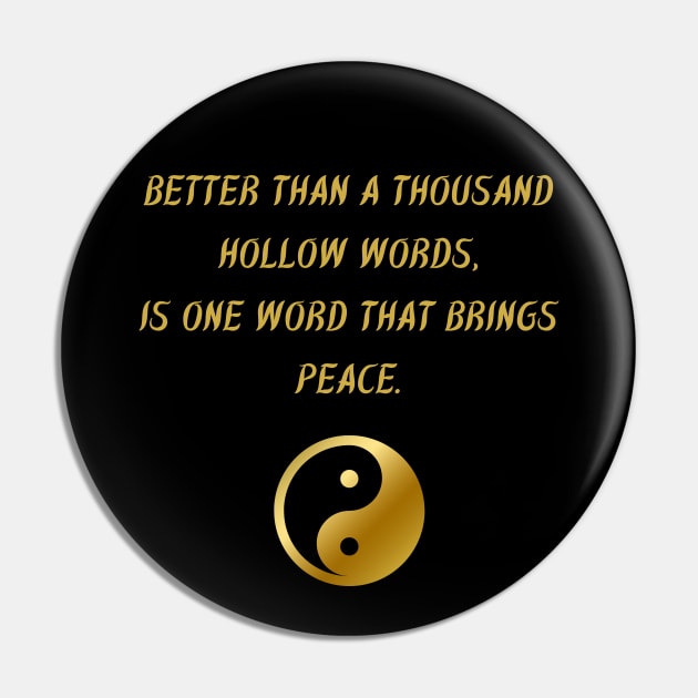 Better Than A Thousand Hollow Words, Is One Word That Brings Peace. Pin by BuddhaWay