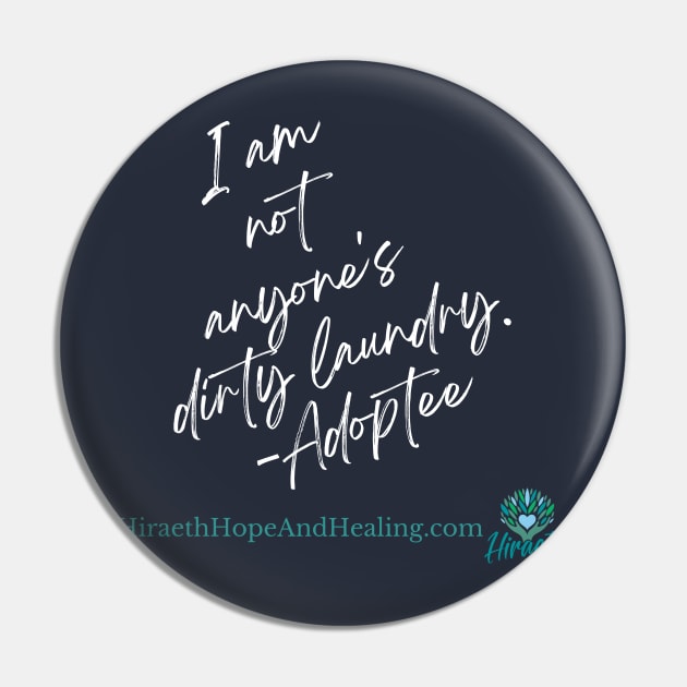 I am NOT your Dirty Laundry Pin by Hiraeth Hope & Healing