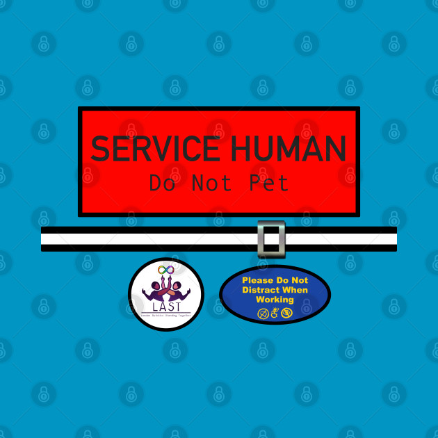 Service Human by LondonAutisticsStandingTogether