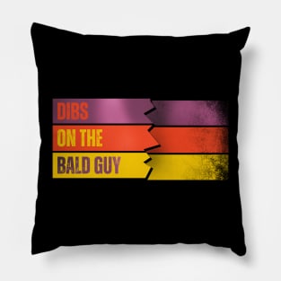 dibs on the bald guy Pillow