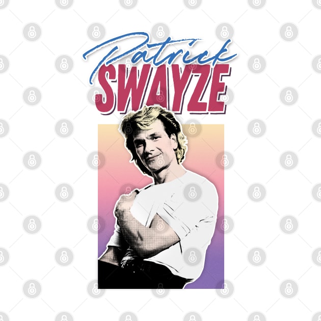 Patrick Swayze - Retro 90s Styled Fanart Design by DankFutura