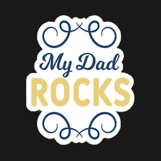 My dad Rock T-Shirt