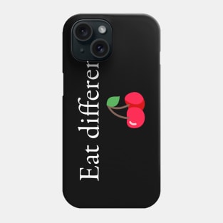 Healthy Vegan: Eat Different (and be kind to animals) Phone Case