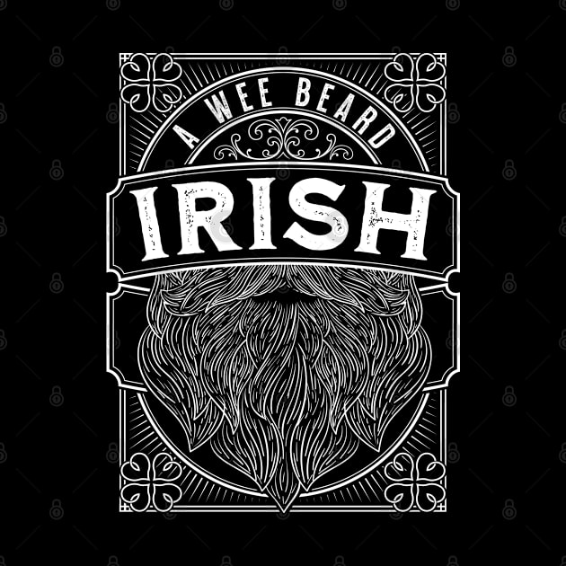 A Wee Bit Irish A Wee Beard Irish Saint Patrick's Day by grendelfly73