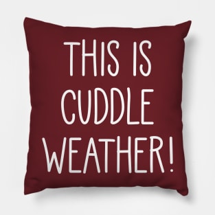 Cuddle Weather Pillow