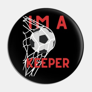 Football Keeper (I'm a Keeper) Pin