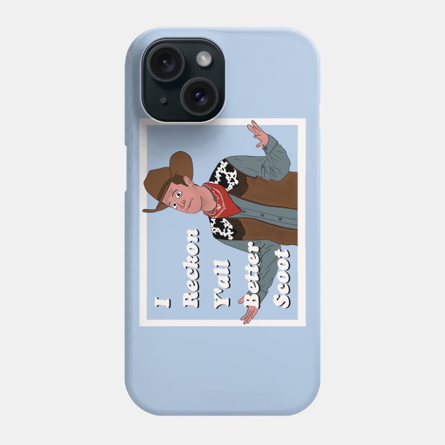 I Reckon Y'all Better Scoot Phone Case by CP&TCR