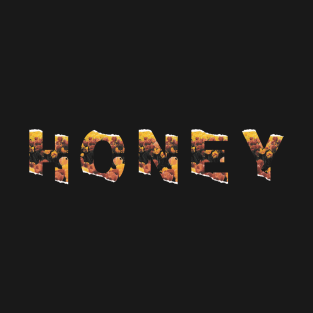 HONEY T-Shirt