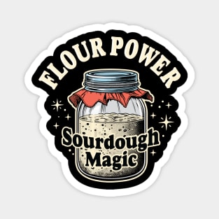 Flour Power Sourdough Magic Baking Bread Baker Graphic Magnet