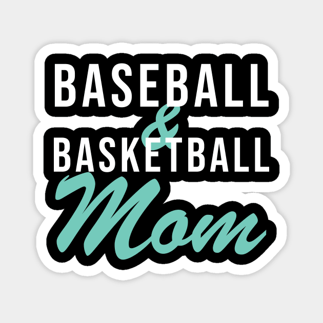 Baseball and Basketball Mom Baseball Mom Magnet by PodDesignShop