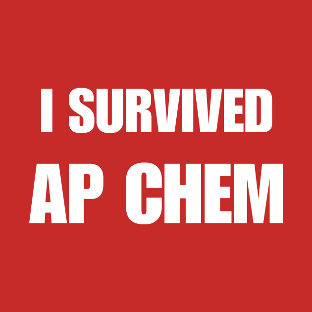 I Survived: AP Chem by ESTOR