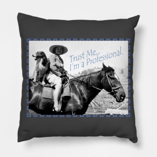 Trust Me I'm a Professional Rider Trainer Lady Dog Horse Pillow