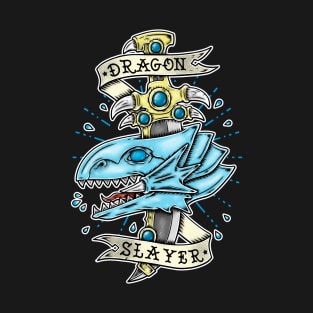 DRAGON SLAYER T-Shirt