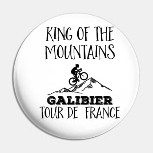 Galibier King of the mountains Tour de France Cycling Fans Pin