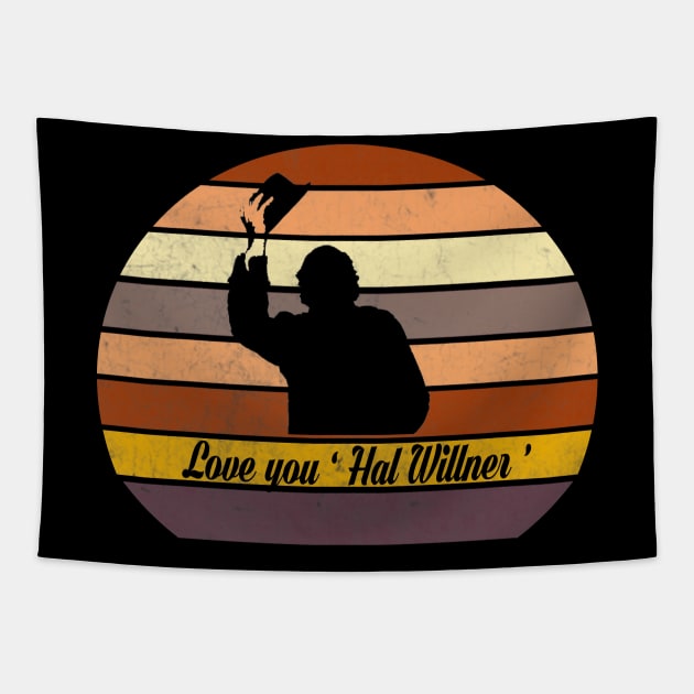 Love you hal willner Tapestry by SpecialShirts