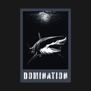 Great White Shark Domination T-Shirt