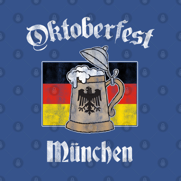 Disover Oktoberfest München German Flag Beer Stein - Oktoberfest - T-Shirt