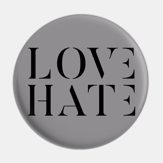 Love Hate Typography Pin by lkn