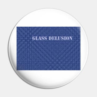 Glass Delusion pattern  - Blue Pin