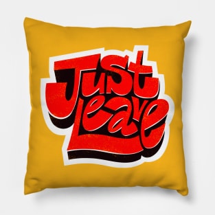 Just Leave Pillow