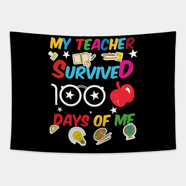 My Teacher Survived 100 Days Of Me Funny School Tapestry by soufibyshop