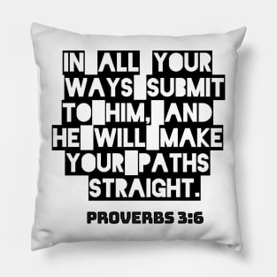 Bible Verse TEE Proverbs 3:6 Pillow