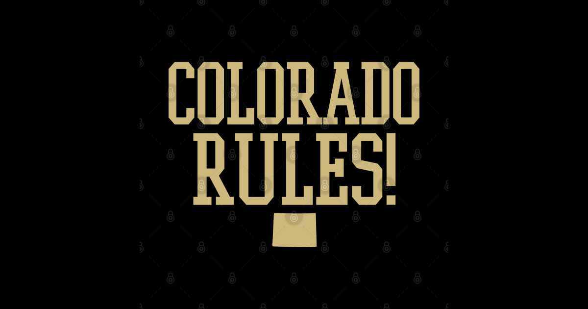 COLORADO RULES! Colorado Sticker TeePublic