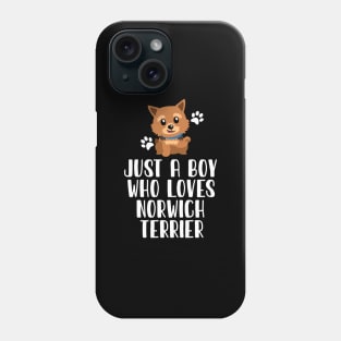 Just A Boy Who Loves Norwich Terrier Phone Case