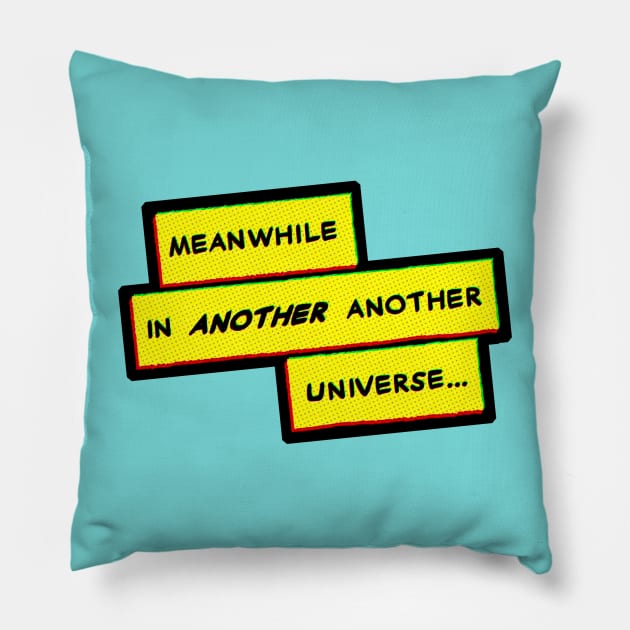 ANOTHER Another Universe Pillow by artnessbyjustinbrown