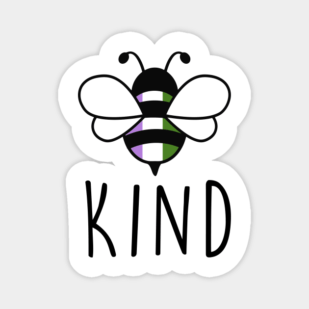 Be Kind Genderqueer Bee Gay Pride LGBT Rainbow Magnet by Lones Eiless