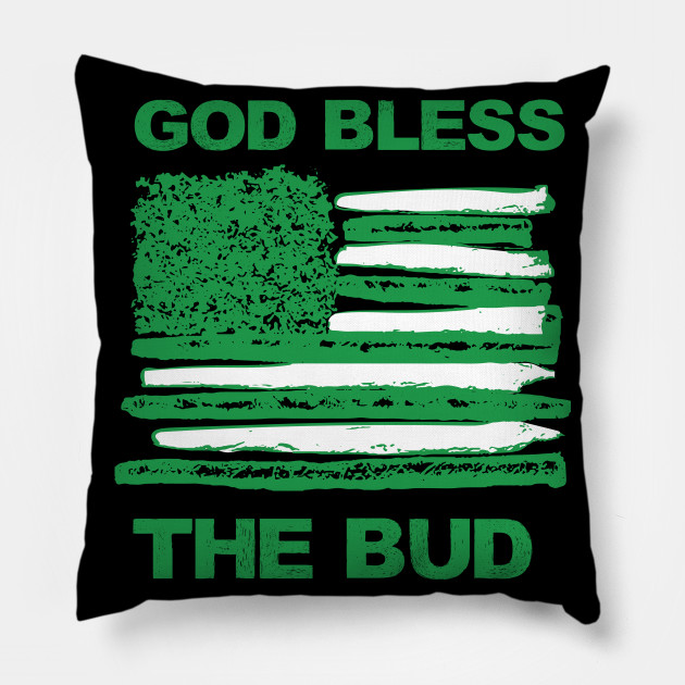 God bless the bud
