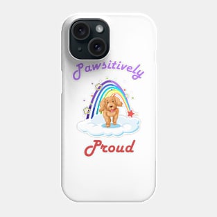 Pawsitively Proud Phone Case