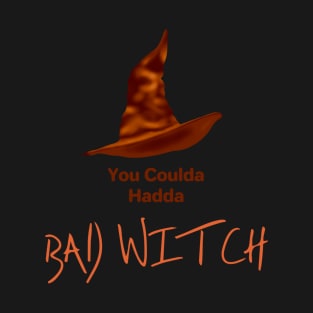 Coulda Hadda Bad Witch Full Orange T-Shirt