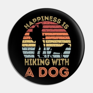 Happiness Is Hiking With A Dog Pin