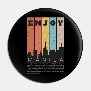 Enjoy Manila Pin