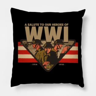 A Salute To Our Heroes of WWI Pillow