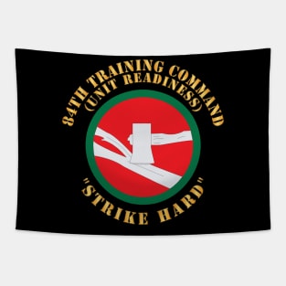 84th Training Command - SSI - Strike Hard X 300 Tapestry