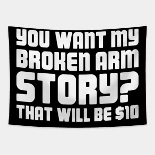 Story - Funny Broken Arm Get Well Soon Gift Tapestry