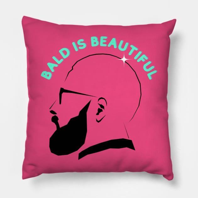 Bald is beautiful Pillow by Deisgns by A B Clark 