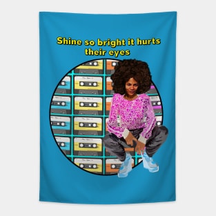 Shine So bright it Hurts their Eyes Tapestry