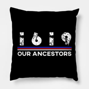 1619 OUR ANCESTORS Pillow