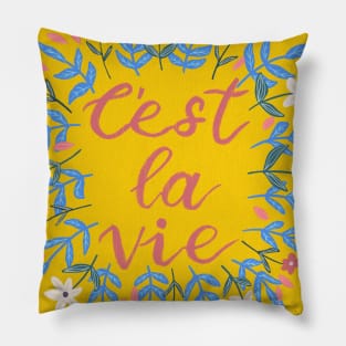 C'est La Vie Yellow | Floral Wreath | Quote Pillow